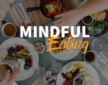 MINDFUL EATING
